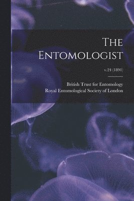 bokomslag Entomologist; v.24 (1891)