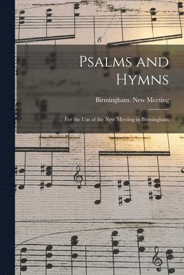 England) Birmingham (Warkwickshire - Psalms and Hymns, Häftad
