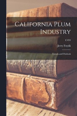 bokomslag California Plum Industry