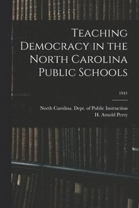 bokomslag Teaching Democracy in the North Carolina Public Schools; 1941