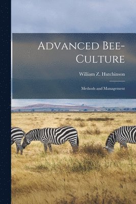 bokomslag Advanced Bee-culture