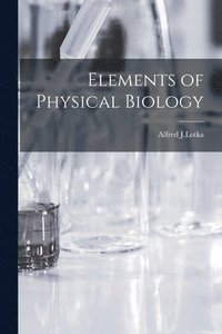 bokomslag Elements of Physical Biology