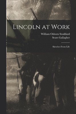 Lincoln at Work 1