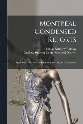 bokomslag Montreal Condensed Reports [microform]