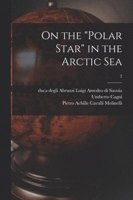 On the &quot;Polar Star&quot; in the Arctic Sea; 2 1