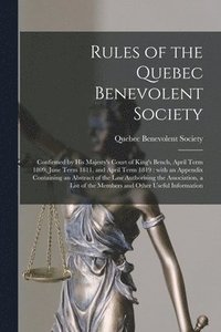 bokomslag Rules of the Quebec Benevolent Society [microform]