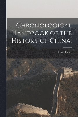 Chronological Handbook of the History of China; 1