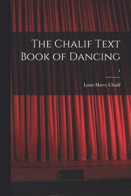 bokomslag Chalif Text Book of Dancing; 4