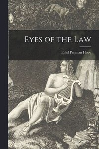 bokomslag Eyes of the Law [microform]