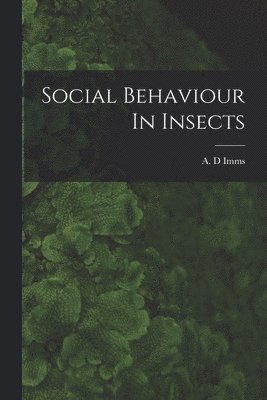 Social Behaviour In Insects 1