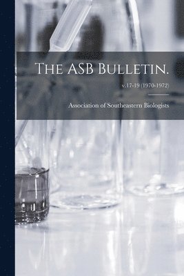 The ASB Bulletin.; v.17-19 (1970-1972) 1