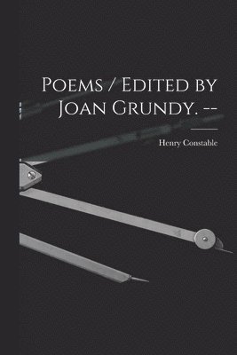 Poems / Edited by Joan Grundy. -- 1