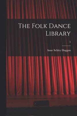 The Folk Dance Library; 5 1