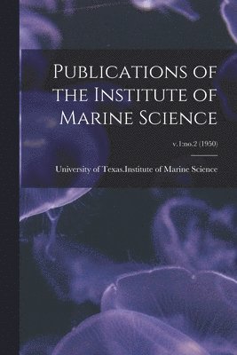 bokomslag Publications of the Institute of Marine Science; v.1: no.2 (1950)