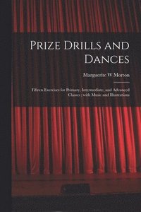 bokomslag Prize Drills and Dances