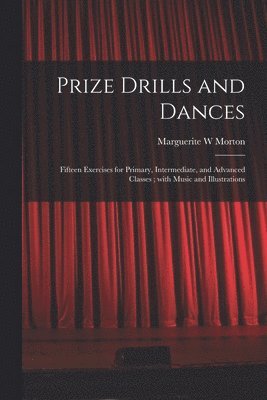 Prize Drills and Dances 1