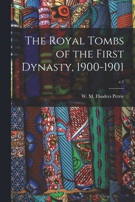 bokomslag Royal Tombs of the First Dynasty, 1900-1901; v.1