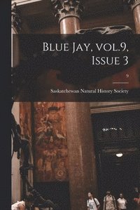 bokomslag Blue Jay, Vol.9, Issue 3; 9