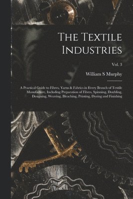The Textile Industries 1