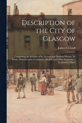 Description of the City of Glasgow 1