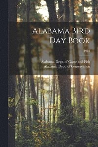 bokomslag Alabama Bird Day Book; 1918