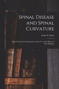 bokomslag Spinal Disease and Spinal Curvature