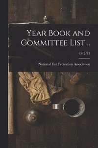 bokomslag Year Book and Committee List ..; 1912/13