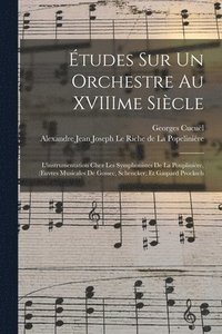 bokomslag tudes Sur Un Orchestre Au XVIIIme Sicle