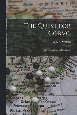 The Quest for Corvo: an Experiment in Biography 1
