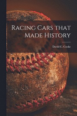 Racing Cars That Made History 1