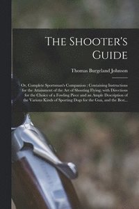 bokomslag The Shooter's Guide