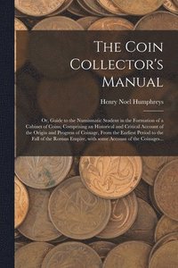 bokomslag The Coin Collector's Manual