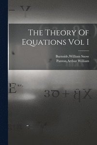bokomslag Theory Of Equations Vol I
