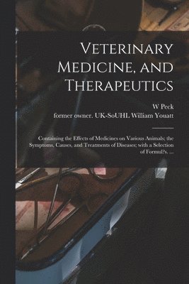 Veterinary Medicine, and Therapeutics 1