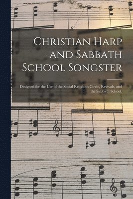 bokomslag Christian Harp and Sabbath School Songster