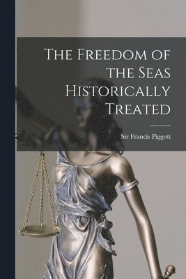 bokomslag Freedom of the Seas Historically Treated [microform]