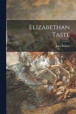 bokomslag Elizabethan Taste