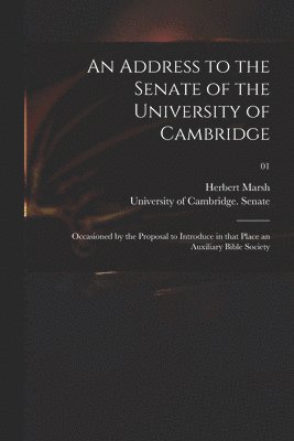 Address to the Senate of the University of Cambridge