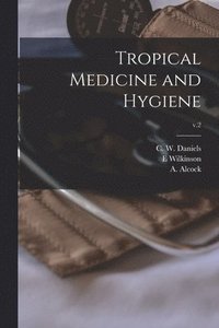 bokomslag Tropical Medicine and Hygiene; v.2