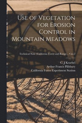 Use of Vegetation for Erosion Control in Mountain Meadows; no.2 1