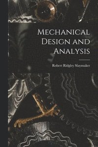 bokomslag Mechanical Design and Analysis