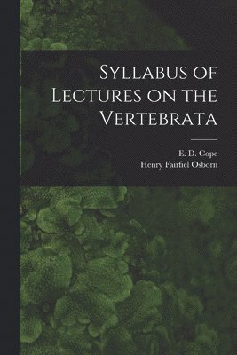 Syllabus of Lectures on the Vertebrata