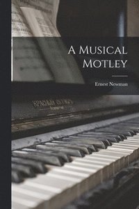 bokomslag A Musical Motley