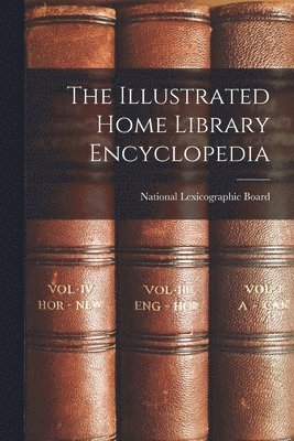 The Illustrated Home Library Encyclopedia 1