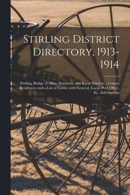 Stirling District Directory, 1913-1914 1