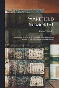 bokomslag Wakefield Memorial