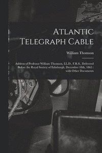 bokomslag Atlantic Telegraph Cable [microform]