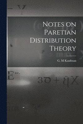 Notes on Paretian Distribution Theory 1