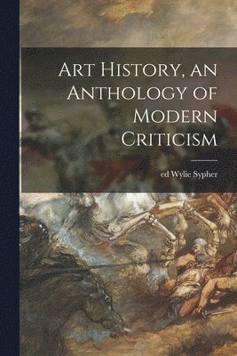 bokomslag Art History, an Anthology of Modern Criticism