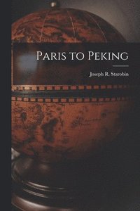 bokomslag Paris to Peking